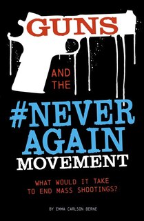 Front cover_Guns and the #NeverAgain Movement