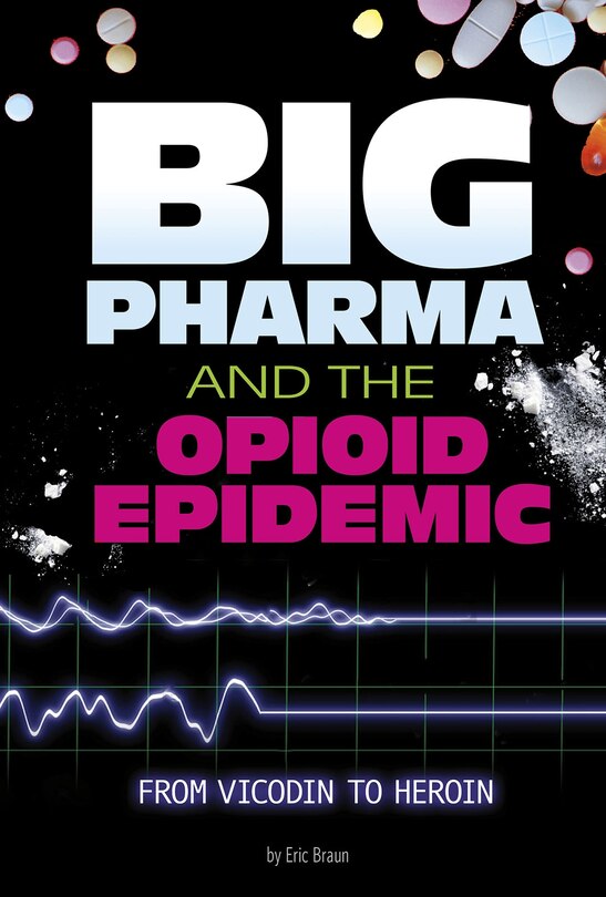 Couverture_Big Pharma and the Opioid Epidemic