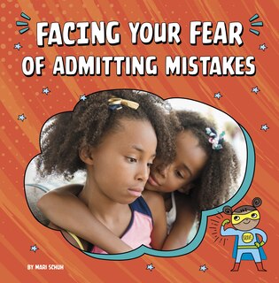 Front cover_Facing Your Fear of Admitting Mistakes