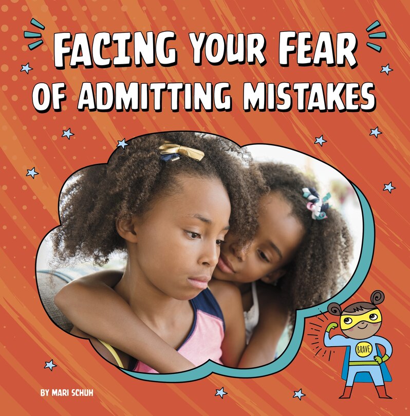 Front cover_Facing Your Fear of Admitting Mistakes