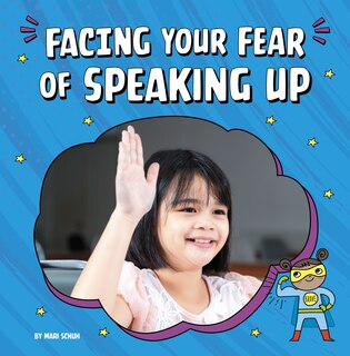 Front cover_Facing Your Fear of Speaking Up