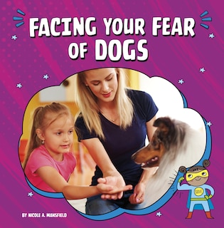 Front cover_Facing Your Fear of Dogs