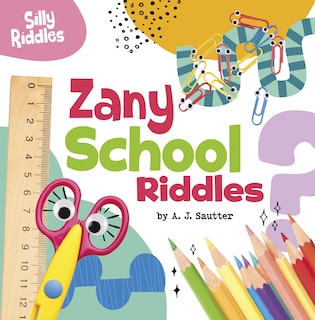 Front cover_Zany School Riddles