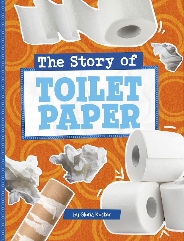 Front cover_The Story of Toilet Paper