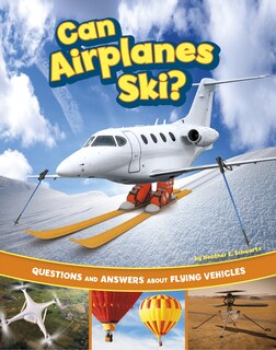 Couverture_Can Airplanes Ski?
