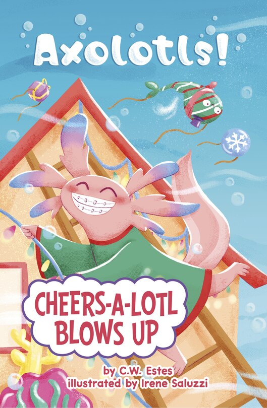 Front cover_Cheers-a-Lotl Blows Up