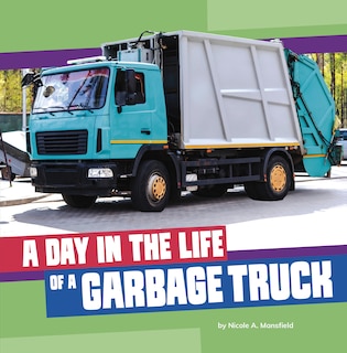Front cover_A Day in the Life of a Garbage Truck