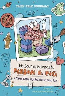 Front cover_This Journal Belongs to Mason E. Pig