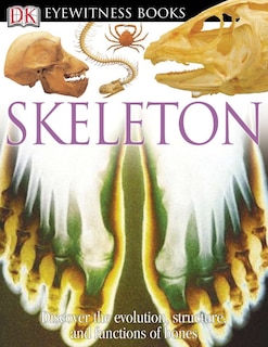 Front cover_Dk Eyewitness Books: Skeleton