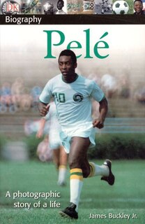Front cover_Dk Biography: Pele