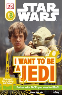 Couverture_Dk Readers L3: Star Wars: I Want To Be A Jedi