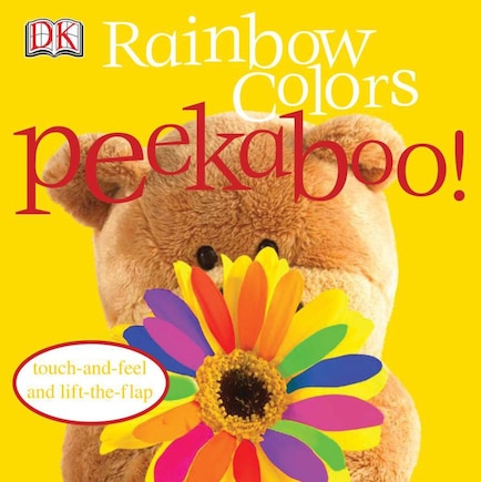 Rainbow Colors Peekaboo!: Touch-and-feel And Lift-the-flap