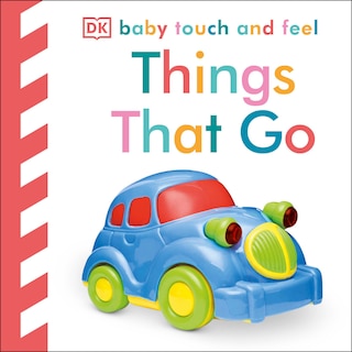 Front cover_Baby Touch And Feel: Things That Go
