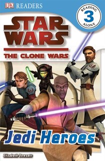 Couverture_Dk Readers L3: Star Wars: The Clone Wars: Jedi Heroes