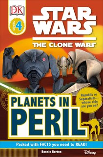 Front cover_DK Readers L4: Star Wars: The Clone Wars: Planets in Peril