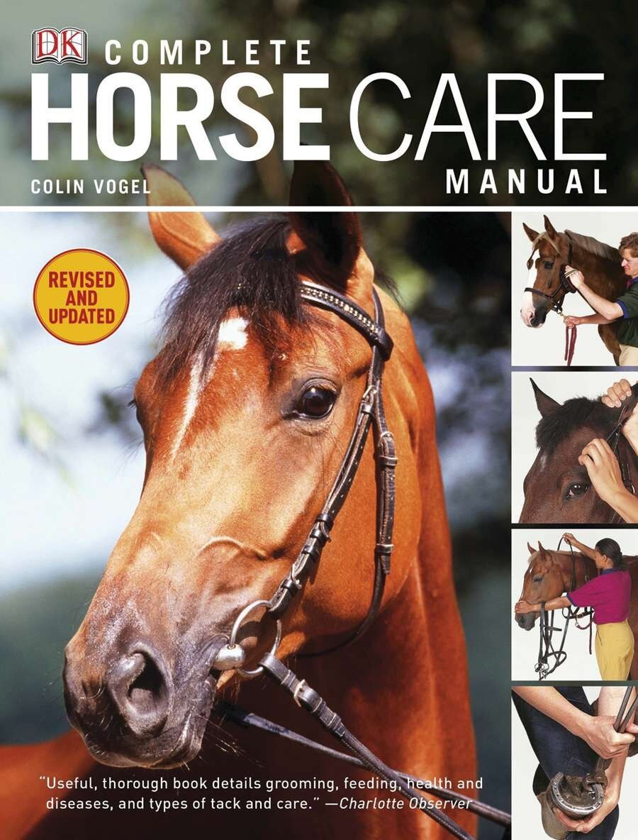 Complete Horse Care Manual Book By Colin Vogel, ('tc') | Indigo