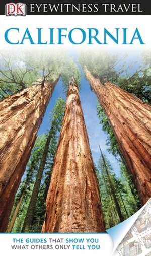 Dk Eyewitness Travel Guide: California
