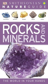 Nature Guide: Rocks And Minerals: The World In Your Hands