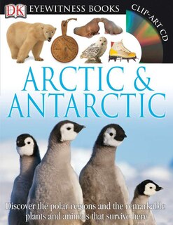 Front cover_Dk Eyewitness Books: Arctic And Antarctic