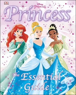 Front cover_Disney Princess: The Essential Guide