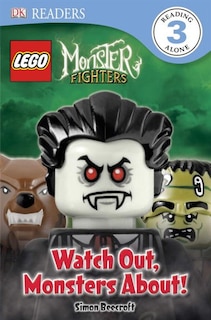 Front cover_Dk Readers L3: Lego Monster Fighters: Watch Out, Monsters About!