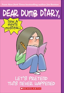 Front cover_Let's Pretend This Never Happened Jim Benton's Tales from Mackerel Middle School