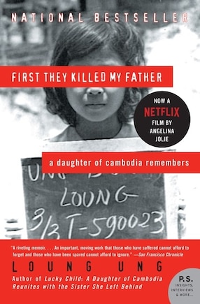 First They Killed My Father: A Daughter of Cambodia Remembers