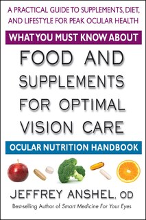Couverture_What You Must Know About Food And Supplements For Optimal Vision Care