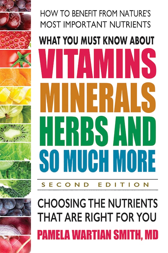 Couverture_What You Must Know about Vitamins, Minerals, Herbs and So Much More