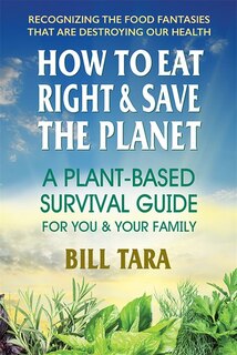Front cover_How to Eat Right & Save the Planet