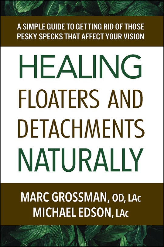 Front cover_Healing Floaters and Detachments Naturally