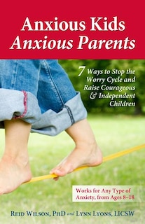 Front cover_Anxious Kids, Anxious Parents