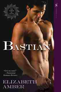 Bastian: The Lords Of Satyr by Elizabeth Amber