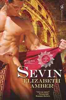 Sevin: The Lords Of Satyr by Elizabeth Amber