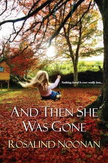 Front cover_And Then She Was Gone