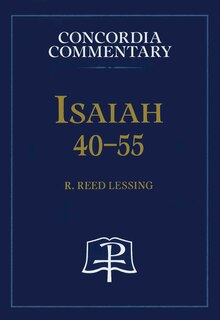 Couverture_Isaiah 40-55 - Concordia Commentary