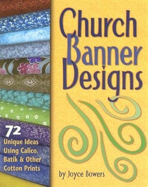 Front cover_Church Banner Designs: 72 Unique Ideas Using Calic