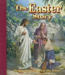 Front cover_The Easter Story: Drawn Directly from the Bible