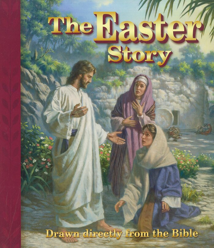Front cover_The Easter Story: Drawn Directly from the Bible