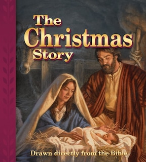 Front cover_The Christmas Story: Drawn Directly from the Bible