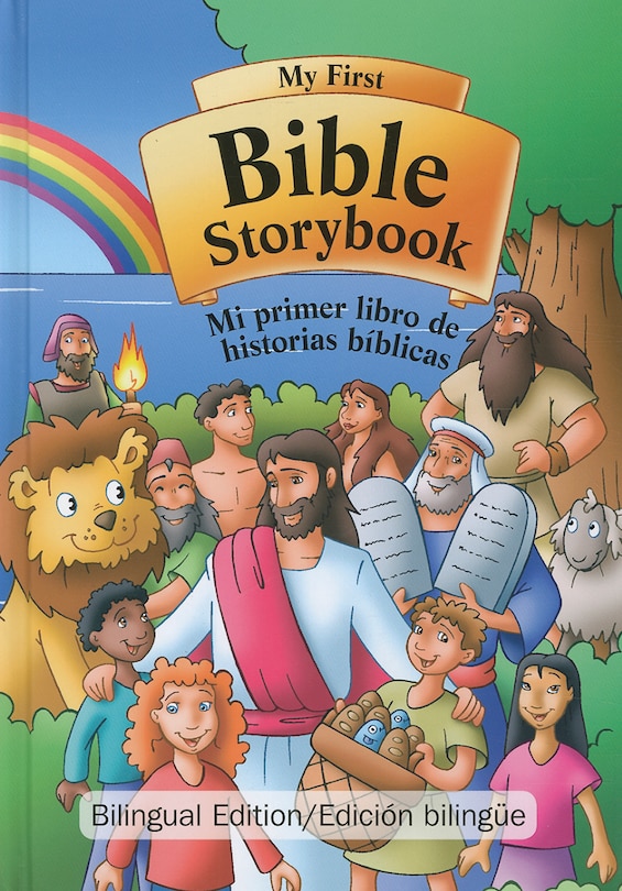 My First Bible Storybook/Mi Primer Libro de Historias Biblicas
