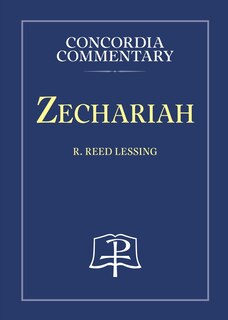 Front cover_Zechariah - Concordia Commentary