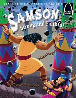 Couverture_Samson Strong and Faithful - Arch Books