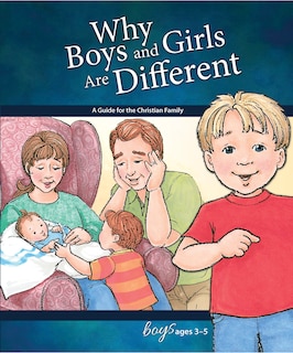 Front cover_Why Boys and Girls Are Different: For Boys Ages 3-5 - Learning about Sex