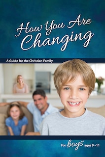 Front cover_How You Are Changing: For Boys 9-11 - Learning about Sex