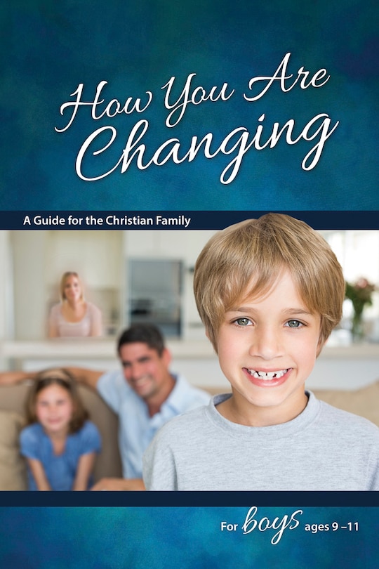 Front cover_How You Are Changing: For Boys 9-11 - Learning about Sex