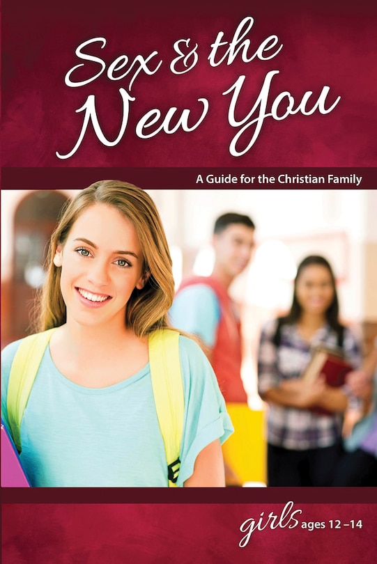 Couverture_Sex & the New You: For Girls Ages 12-14 - Learning about Sex
