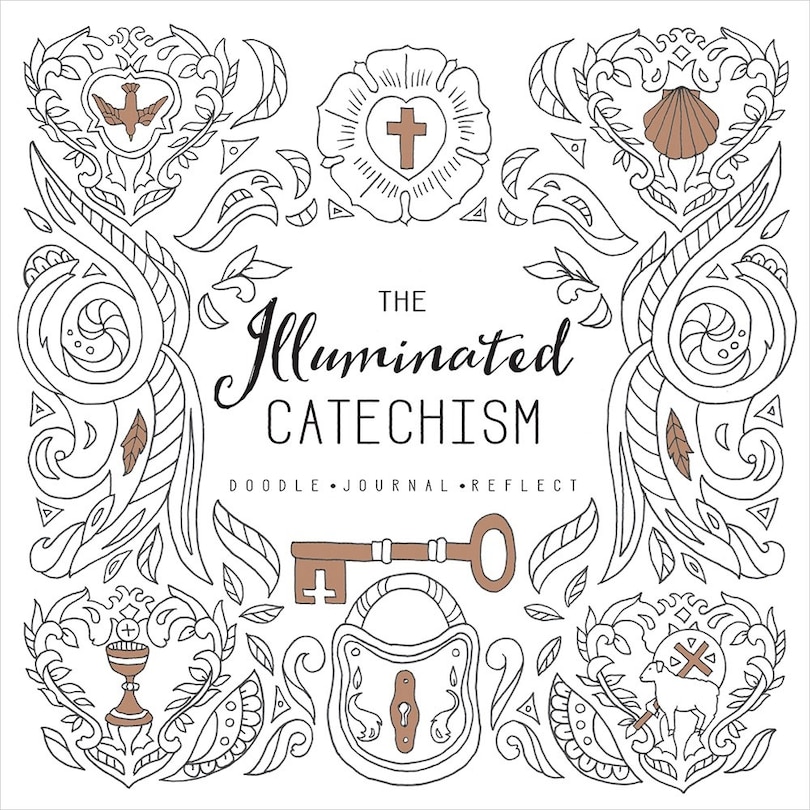 The Illuminated Catechism