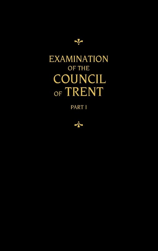 Front cover_Chemnitz's Works, Volume 1 (Examination of the Council of Trent I)