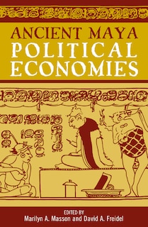 Front cover_Ancient Maya Political Economies